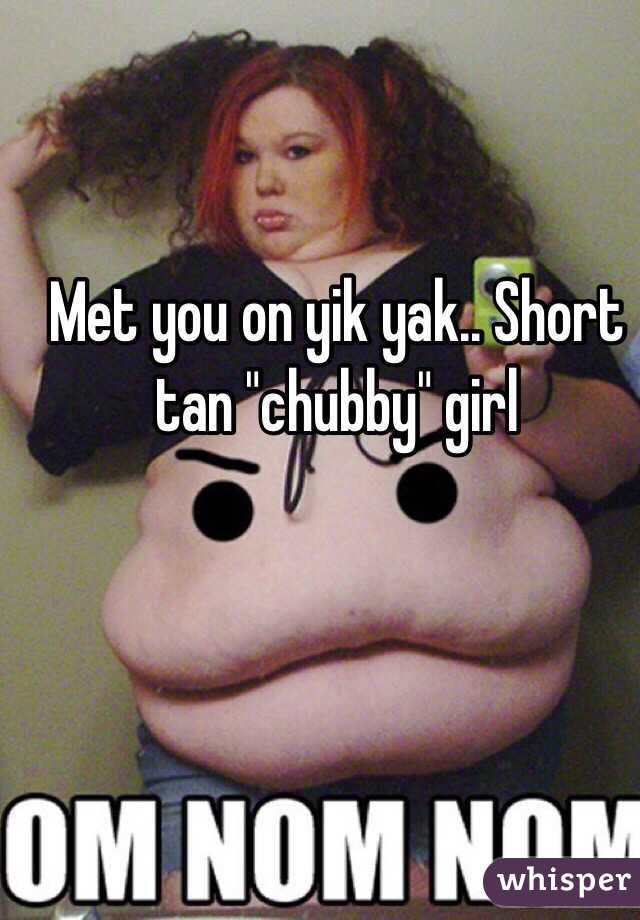 Chubby Tan Girl